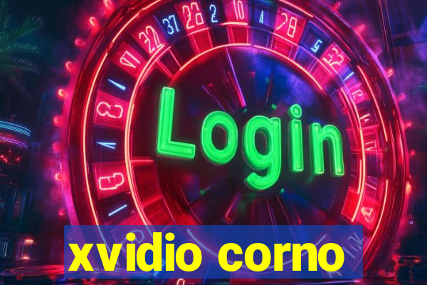 xvidio corno